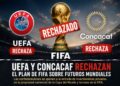 UEFA y CONCACAF rechazan el plan de FIFA y elevan la tensión en el fútbol internacional