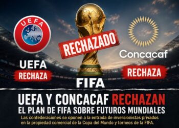 UEFA y CONCACAF rechazan el plan de FIFA y elevan la tensión en el fútbol internacional